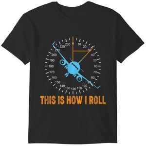 This Is How I Roll Airplane Pilot Aviation Tshirt